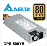 DELTA台达500W DPS-500YB 标准1U服务器电源新春特惠十元包邮