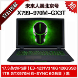 未来人类 X799-970M-GX3T GTX970M（6G） G-SYNC