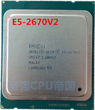 INTEL/至强Xeon E5-2670V2 10核20线程2.5G全新正式版 散片 现货