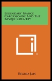 【预订】Legendary France Carcassonne and the Basque Count