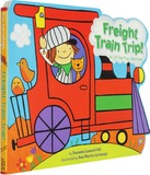 Freight Train Trip!: A Lift-the-Flap Adventure 纸板翻翻书
