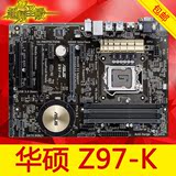 【包顺丰】Asus/华硕 Z97-K Z97电脑游戏主板 1150针 配I5-4590