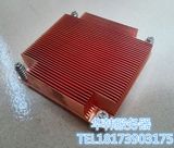 DIY首选 1U 1366针 服务器专用纯铜CPU散热器  超强散热 被动散热