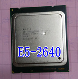 Intel Xeon E5-2640 至强xeon E5-2640 6核 2011服务器CPU 保一年