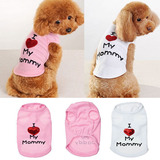 Dog Pet Puppy Cat I Love My Mommy Vest Apparel Jumper Coat J