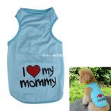 Lovely I Love My Mommy Printed Pet Dog Cat Clothes Vest Spri